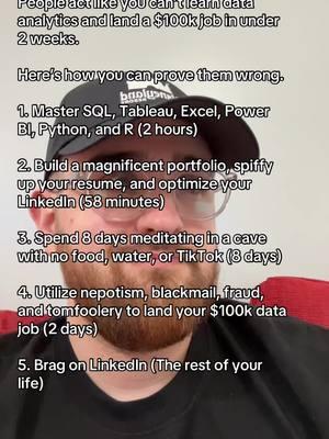 Want to become a $100k data analyst in 2 weeks? Do this. (Satire) #dataanalystjob #dataanalysis #dataanalytics #dataanalyst #breakintotech #techjobs #techskills #datajobs #dataanalystwfh #dataanalystbeginner #dataanalystjourney #dataanalysts 