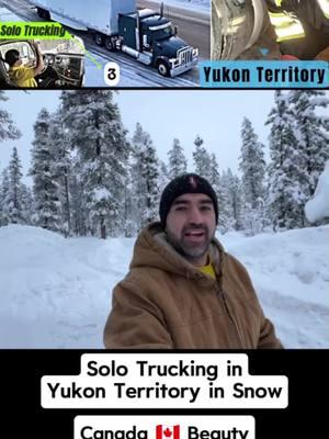 Canada 🇨🇦 Yukon Territory beauty in Snow 🌨️ #fyp #1millionviews #canandalife #truckinglife #punjabi #beauty #yukon #yukonterritory #trip #solotravel 