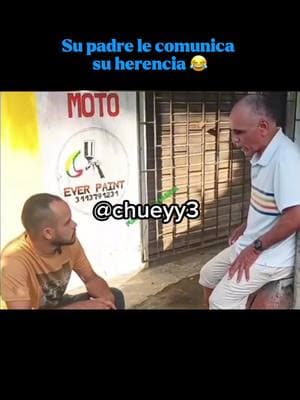 Su padre le comunica su herencia 😂 #humor #lol #chueyy3 