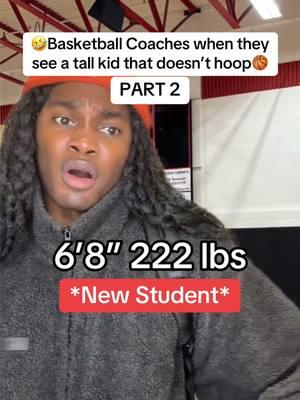 Replying to @chicken 🤣Basketball Coaches when they see a tall kid that doesn’t hoop🏀 #basketball #basketballtiktok #thaddboii #hooper #NBA #bball #coach #highschool 