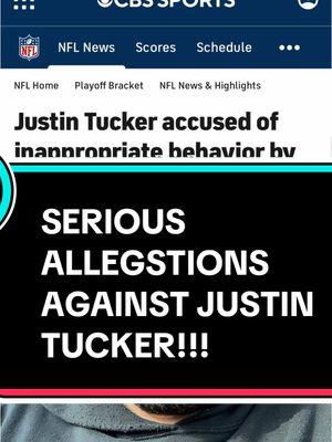 #greenscreen SERIOUS ALLEGATIONS AGAINST JUSTIN TUCKER!!! #fyp #nfl #football #sports #rant #viral #trending #opinion #ravens #baltimoreravens #justintucker #wow #unexpected #cantbelieveit #whatashame #gross #disgusting #footballtiktok #sportstiktok 