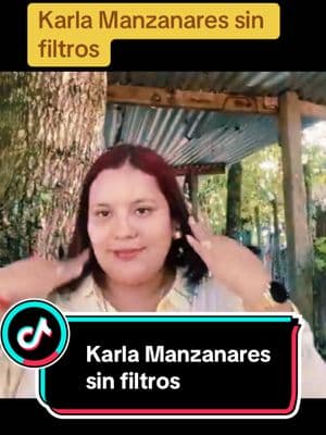 Karla Manzanares sin filtros #karlamanzanares #fyp #sinmaquillaje #sinfiltros 