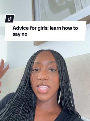 it’s okay to say no #forthegirls #girltiktok #girltok #adviceforgirls 