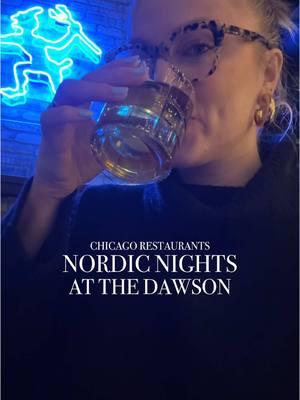 Nordic Nights at @The Dawson is perfect for a winter night out ❄️ 🥂  #chicagorestaurant #chicagofoodguide #chicagofoodspots #westloopchicago 