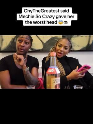 ChyTheGreatest said Mechie So Crazy gave her the worst head 😨☕️ @chythegreatest @mechiesocrazy  #chy #angel #chythegreatest #mechie #mechiesocrazy #benet #benetnicole #neisha #famousdebo #debo #jania #janiameshell #janiahdairel #janiah #janiahsclips #neishaanddebo #deboandneisha #dramaalert  #realtalk #PersonalGrowth #ratedr #ratedrgang #influencer #influencers #influencercity  #ChrisGoneCrazy #FamousOcean #ExTalk #HealingJourney #MentalHealthMatters #RelationshipTalk #MovingOn #Growth #TikTokStories #Vulnerability #nolovelost #compacthouse #thecompacthouse #coupleconent #contentcreator #contentcreatortips #contentideas #contenthouse #podcastclips #podcasts #podcastclip #podcastshow #podcastlife #podcaster #podcastersoftiktok #twitch #twitchstreamer #twitchclips #twitchmoments #twitchtv #twitchtvstreamer #famousoceann #ocean #ch #chrisgonecrazygang #chrisgonecrazyandocean #eli #eliunique #eliunique😊 #eisha #eishagang #nia #niaandchris #chrisgonecrazyedits #chrisgonecrazyandnia #nialove #fyp #fypシ #fyppppppppppppppppppppppp #viralvideo #viraltiktok #viralmoments #clips #clipsdetwitch #clipped #trending #foryoupageofficiall #foryoupage❤️❤️ #foryoupagee #foryoupageofficial #explorepage #explorepage✨ #repost #share #10k #messymajshow #messymaj #live #messymajlives #amp #eli #ida #eliunique #idaandeli #famousdebo #messymaj 