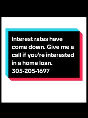 Interest rates have come down. if you're interested in a home loan or purchase, please give me a call. #HomeFinancingOptions  #Mortgage #Home buying #Home financing #Mortgage tips #Home loan #Mortgage advice #Home ownership #Mortgage guide #Home financing options #Mortgage solutions #MortgageTips #HomeBuyingTips #MortgageAdvice #HomeFinancing #MortgageLoan #HomeOwnership #MortgageGuide 8. #HomeLoanOptions #MortgageSolutions #HomeFinancingSolutions #FirstTimeHomeBuyer #HomeSweetHome #MortgageMonday #HomeBuying101 #MortgageMythBusting #HomeFinancingExplained #MortgageSuccessStory #HomeLoanTips #MortgageFAQ #HomeFinancingOptions