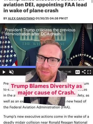 Trump Blames DEI (Diversity, Equity, and Inclusion) for crash. Claims without proof that the FAA is hiring people with “severe mental and psychological problems.” . This comes after Trump fired many FAA employees, froze hiring, froze funding, and failed to appoint a new FAA head until after the crash. . #trump #dei #faa #flight #airtrafficcontrol #business #work 