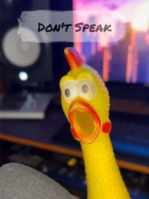 #dontspeak #nodoubt #mrchicken #misterchicken 