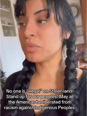 No one is “illegal” on Stolen land! Stand up for our peoples! May all the Americas be liberated from racism against Indigenous Peoples  #stolenland #nativeamerica #maketheamericasnativeagain #firstpeoples #funkborders #nojusticenopeace #indigenous #mexico #northamerica #unitedstates #southamerica #centralamerica 