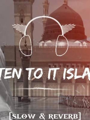 Listen to it Islamic video 📷#islamic_video #اسلامک #husnainxslowed114🎵🎶❣️ #muhmmad_s_a_w #frypgシ #ali_edits_114 