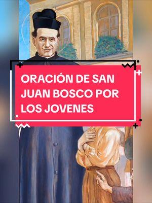 SAN JUAN BOSCO RUEGA POR LOS JOVENES #CapCut#catolicos_por_amor #catolicaporconvicción #catholic #catholictiktok #cristianos #jovenescatolicos #jovenescristianos #alygy_lavozdeldesierto #ejercitomariano #catolicaporconvicción #catholic #catholictiktok #cristianos #paratiiiiiiiiiiiiiiiiiiiiiiiiiiiiiii #catolicasoy #catolicosoy #bible 