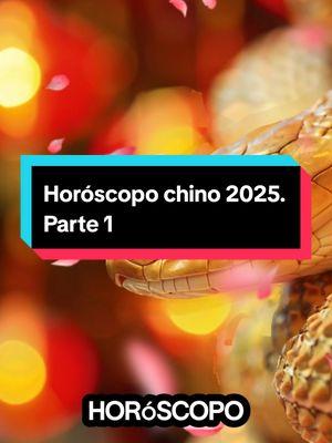 Horóscopo chino 2025. Parte 1 #fyp #horoscopochino #signos #zodiaco #astrology #Viral #edits 