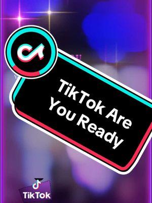 TikTok Are You Ready!!! #tiktoker #tiktokinfluencer #tiktokcontentcreator #tiktokgrowth #monetized #socialmedia #growth #engagement #creatorsearchinsights #elizabeth #elizabethpz99 