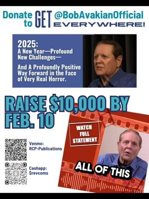 Donate Today towards our $10,000 goal by Monday, February 10. Go to BobAvakianOfficialEverywhere.org/donate  Or donate on Cashapp & Venmo (note BA Official) VENMO: RCP-Publications  CASHAPP: $revcoms Just before Trump took power, Bob Avakian released his important message: 2025: A New Year—Profound New Challenges—And A Profoundly Positive Way Forward In the Face of Very Real Horror. Listen on @BobAvakianOfficial platforms.  This message opens with this truth: Trump 2025 is not just another administration coming into office. This is fascism: the undisguised dictatorship of this system of capitalism-imperialism in the world’s most powerful capitalist-imperialist country... In a time of disorientation and despair, and in a time when many are looking for a meaningful way to fight all this—people need to hear the concrete and visionary leadership Bob Avakian is providing in this message.  With Trump's "shock and awe" approach, this has been borne out. This has shaken millions to their core but there is widespread panic and paralysis.  Right now, urgently, what people do and don't do depends on what they understand. >What is fascism?  >Where did this fascism come from?  >Why are there millions who support it? >Can it be defeated?  >What is the nature of this system that's given rise to this nightmare and so many other atrocities?  >Do we have a chance at a future—not just for ourselves, but for humanity?  In a moment of existential danger and positive possibility, what's worth putting it all on the line for? They need to hear why we're in the situation we're in, and what to do about it. DONATE to get this message from @bobavakianofficial before millions NOW! #revolution #protest #notrumpnokkknofascistusa #socialism #communism #marxism #winterboots #freepalestine #Gaza #relatable #fyp #immigrant #immigrantsmakeamericagreat #americawasnevergreat #nohumanbeingisillegal #ningunserhumanoesilegal #reproductiverights #marxism #bobavakian #thenewcommunism 