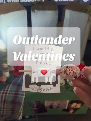 My outlander inspired valentines! 💌🥰 #momtok #homeschooltok #outlandertiktok #outlander #sassenach #valentinesdiy #valentines #outlanderfans #DIY #diyproject @Sam Heughan @STARZ 