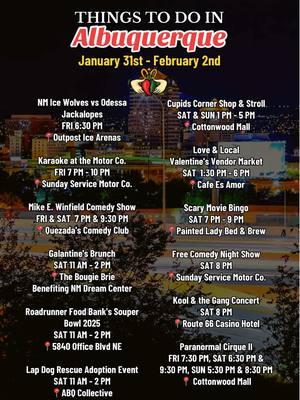 Things to do in Albuquerque this weekend (January 31st - February 2nd). Please contact event organizers for more information and to verify event details. I'm human and can make mistakes with event information lol.  If you know of any other events taking place this weekend in Albuquerque or Rio Rancho, please comment down below!  I am not involved in these events and can't speak to the organization of the event or how fun your experience will be.  #newmexico #abqtodo Albuquerque events #burque #nmtrue #albuquerque #abqfoodies #riorancho 