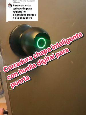 Replying to @Pajarito Catracho #chapainteligente #chapadehuelladigital #puertainteligente #seguridad #privacicidad #doorlock #inteligentlock #fingerprint #fingerprintlock #inteligent #smartlock #doorknob #Tiktokshoploveatfirstfind #tiktokshopjumpstartsale 