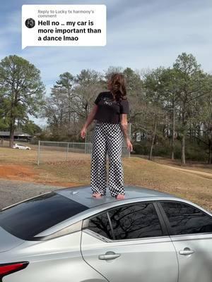 Replying to @Lucky tx harmony @Kaci i’m just here to see how many people i can P off 🤣🤣! fyi i knew it wasn’t going to do anything to my car or yes i wouldn’t have done it ! few years later still dancing on cars #havingfun #livingbestlife #lifeshortenjoyit 