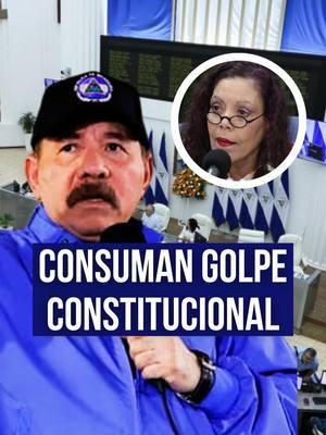 #Video: El régimen sandinista consumó un golpe a la Constitución Política de Nicaragua e instauró una nueva forma de gobierno con una co-presidencia. Le contamos aquí. #nicaraguaencrisis #danielortega #fyp