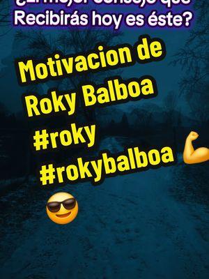 El mejor consejo que recibirás hoy es éste? Motivacion de Roky Balboa #roky #rokybalboa #motivacion #frasesmotivadoras #reflexiones #paz #consejo #Dios #oración #videoscristianos #bendiciones #paratiiiiiiiiiiiiiiiiiiiiiiiiiiiiiii 