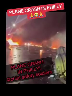 #philly #planecrash #phillytiktok #prayforphilly #fy #ziggyfox #fire #news 