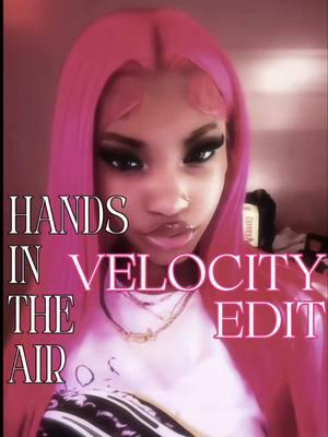 hands in the air velocity edit (@samiahaleah0) #xluto #velocityedit #capcutvideo #edittemplate #trending  #CapCut 