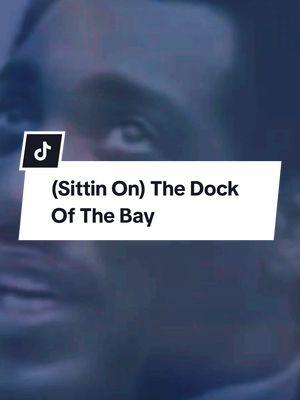 Song Classics #otisredding #sittingonthedockofthebay #lyrics #60s 