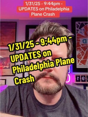 1/31/25 - 9:44pm - UPDATES on Philadelphia Plane Crash #News #BreakingNews #Crash #Philadelphia #Plane #Neighborhood #Update #Tragic  