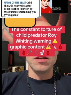 The constant torture of child predator Roy Whiting ⚠️warning⚠️ graphic content ⚠️🔪🩸🔪🚽🔓🪡🪒🩸#vikingmindset #vikingmindset11 #viking #prisontruecrime #truecrimestories #truecrimestories001 #truecrimestoriespodcast #prisontiktok #50cent #prison #luigimangione #domesticabuseawareness #domesticabuseawareness💙 #prisonwife #taylorswifttok #taylorswift #taulorswifterastour #truecrimestoriespodcasts #prisonjustice #UFC 