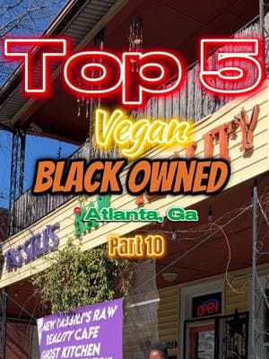 TOP 5 VEGAN BLACK OWNED PART 10 🍽️🌱  : **In no particular order these are currently my top 5 vegan black owned spots to visit. ** : : My current favorite vegan black owned locations:  1. TASSILI’S RAW REALITY CAFE @TASSILI’S RAW REALITY  📍 1059 Ralph David Abernathy Blvd, Atlanta, GA 30310 2. PURELY PLANT @eat_purelyplant  📍 1 Moreland Ave SE, Atlanta, GA 30316 3. PLANT BASED ZO @Plant-Based Zo 🇭🇹🌱  📍  940 McDaniel St SW, Atlanta, GA 30310 4. VEGAN WANGS 📍 833 Cascade Rd Suite A, Atlanta, GA 30310 5. RHW RETAIL & VEGAN CAFE @RHW Cafe Shop  📍  371 Boulevard SE Suite 4, Atlanta, GA 30312 : : Go check them out for yourself. What are some of your favorites? : : #atlantafoodie #atleats #atlantaeats #atlfoodblogger #plantbasedvegan  #plantbasedeating  #instagramreels #reelspage #reelsvideo  #reelsinstagram #instareels #atlinfluencers #exploreatl #atlantaga #yelpatlanta #atlantarestaurants #thingstodoinatlanta #atlanta  #atlfoodies #atlantarestaurants #blogger #atldining #atlantafoodblog #veganfoodies #veganatlanta #discoveratlanta #atlfoodie #weloveatlanta #blackownedrestaurant #blackownedrestaurants 