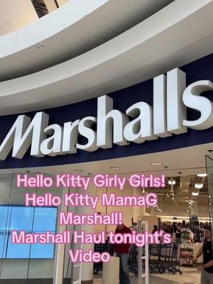 Hello Kitty Girly Girls! Hello kitty MamaG shop with me at @Marshalls ! Tonight video is the haul !  @Hello Kitty Mama G  @Hello Kitty Mama G  @Hello Kitty Mama G #hellokittygirls #marshalls #marshallsfinds #marshallshaul #marshallsshopping #marshallsshopwithme #f #forupage #marshallsshoppinghaul #shopping #shoppinghaul #shopwithme #hellokittyhunting #hellokittylover #hellokittyhaul #hellokittyandfriends #hellokittyshopping #hellokittycore #hellokittycheck 