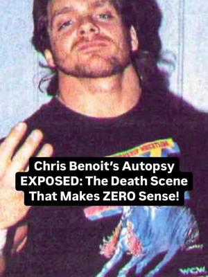 Chris Benoits Death Makes ZERO Sense!  #chrisbenoit #vincemcmahonwwe #foryou #chrisbenoitwasframed #wrestlingtiktok #WWE #blowthisup #vincemcmahon #fyp #wrestlingtok #benoithq #foryoupage 