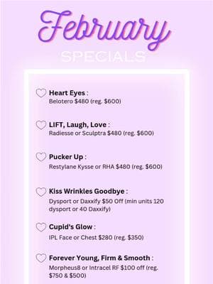 FEBRUARY SPECIALS ARE HERE! Heart Eyes : Belotero $480 (reg. $600) LIFT, Laugh, Love: Radiesse or Sculptra $480 (reg. $600) Pucker Up : Restylane Kysse or RHA $480 (reg. $600) Kiss Wrinkles Goodbye : Dysport or Daxxify $50 Off (min units 120 dysport or 40 Daxxify) Cupid's Glow : IPL Face or Chest $280 (reg. $350) Forever Young, Firm & Smooth: Morpheus8 or Intracel RF $100 off (reg. $750 & $500) All Bodysculpting Treatments 50% off: Emsculpt NEO, CoolTone, Venus Legacy & Tempsure (Excluding CoolSculpting - Unlimited Pricing Only).  #specials #february #medspa #dermfx 