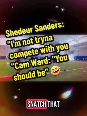 Shedeur Sanders: "I'm not tryna  compete with you" Cam Ward: "You should be" 🤣 (Them throws by both look CRISP) 🔥 #capcut2025 #CapCut #camward #shedeursanders #shedeur #nfl #nflfootball #nfldraft #colorado #coloradofootball #coloradobuffaloes  #nfldraft2024 #nfldraft2025 #quarterback #football #funny  #CollegeFootball #coachprime #coachprimetv #fyp #fypシ #fypage #fypシ゚viral #foryou #foryoupage #blowthisup #goviral @Comedy Central  @Colorado Buffaloes @Shedeur Sanders @Cam Ward🏈🕺 @NFL @Dallas Cowboys 