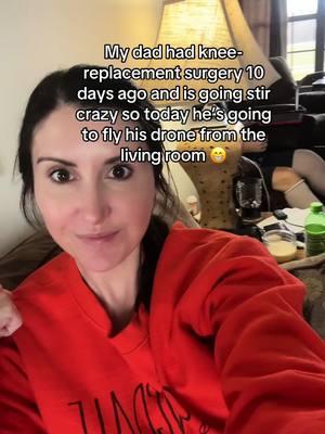 #kneereplacement #postsurgery #recovery #drone #stircrazy #coopedup #wheretheresawilltheresaway #dad #daughter #babyboomer 