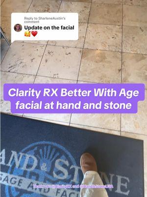 Replying to @SharleneAustin  still very grateful to have been invited to the ClarityRx influencer event and to have been gifted with a facial at @Hand & Stone USA ! I’m so excited about trying the new better with age line by @ClarityRX #betterwithage #clarityrx #facial #spaday #handandstoneusa #SelfCare #skinroutine #fyp #influencer #influencerevent #fypppp