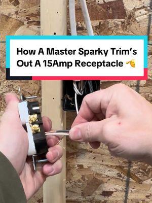 How A Master Sparky Trim’s Out A 15amp Device!  #wkhk #whackhack #thebasementking #residentialelectrician #journeymanelectrician #sparkylife⚡️💡 #fyp #masterelectrician #electriciansoftiktok #commercialelectrician #sparkylife⚡️ #electricalapprentice #DIY #receptacle #plug #electrical #romex 