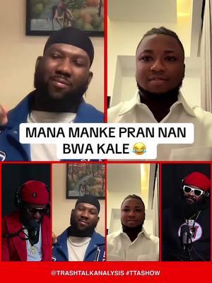 Mana manke pran nan #BwaKale 😂 #TTASSHOW #TeddyHashtag 