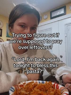 All jokes! I thank Him for every meal! If it wasn’t for Him I wouldn’t have these leftovers! #christiantiktok #christianjokes #funny #God #Jesus #thankful #leftovers 