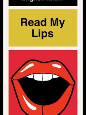 What does "Read My Lips" mean? . . . #learnenglish #ingilizceöğren #学英语 #영어를배우다 #英語を習う #anglaisfacile #تعلمالإنجليزية #aprenderinglês #imparareinglese #учитьанглийский