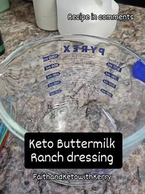 Keto Buttermilk Ranch  #buttermilk #keto #lowcarb #ketodiet #lowcarbdiet #lowcarbrecipes #ketorecipes #faithandketowithkerry #follow #followforfollowback #recipes  #followersシ゚ #followersreels #followers  #ranch #ranchdressing #followme 