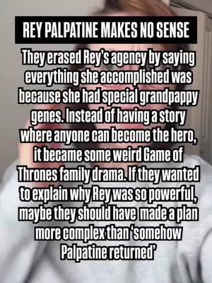 Still not over it. Maybe the upcoming Rey movie will make it better..?  If you liked the Rey Palpatine reveal, let me know why! Maybe I can learn to love it ❤️ #starwars #starwarsfan #starwarsnerd #starwarstiktok #theriseofskywalker #fyp #starwarsfyp  The Rise of Skywalker  Rey  Star Wars Sequels 