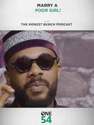 Marry a poor girl! 😳 🎙️ The Honest Bunch Podcast  #nigeria #naijanews #money #marriage #poorgirl