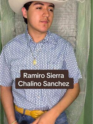 Ramiro Sierra #chalinosanchez #corrido #regionalmexicano #talento #musicamexicana #norteño #musicanorteña #corridos90s #ranchero #vaquero #fyp #explore #viral #parati 