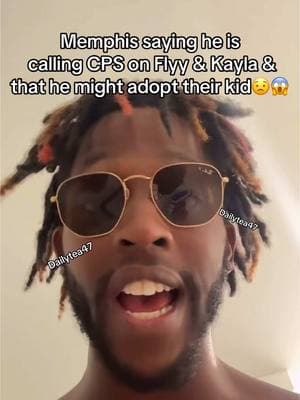 Memphis saying he’s going to call CPS on Flyy & Kayla😖😱 #fypシ #fyp #dailytea47 #foryou #kaylathayla #flyysoulja #islandboy #islandboys #kaylaandflyy #kaylaandfly #flyyandkayla #iheartmemphis #cocobliss #imcocobliss #memphisandcoco #cocoandmemphis @Dailytea47☕️ @Kayla @Flyysoulja 