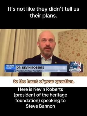 If only people would have listened when we told them #project2025 was the plan all along. #kevinroberts #heritagefoundationisahategroup #heritagefoundation #stevebannon #warroom #maga #trump #jdvance #resist #resistance #democracy #sociopath 