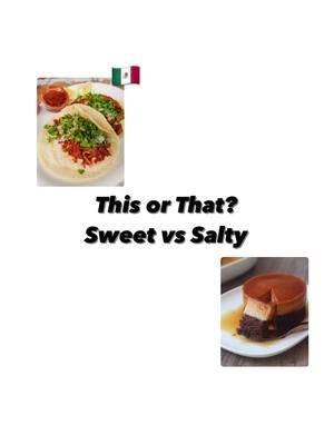 🇲🇽🤍🍪🌮 #foryoupage #fyp #foryou #thisorthat #thisorthatchallenge #Foodie #thisorthatfoodedition #thisorthatfood #trending #mexican mexicanfood #mexico #mexicanfoodedition #mexicanedition #viralvideo #viraltiktok #sweetandsalty 