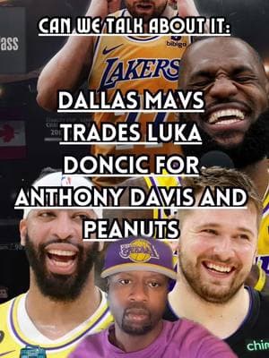 Can We Talk About It: Dallas Mavs Trades Luka Doncic For Anthony Davis And Peanuts #luka #lukadoncic #lebron #lakers #la #dallas #dallasmavs #dallasmavericks #NBA #sports #basketball #trade #thecorpyshow #luka #greenscreen 