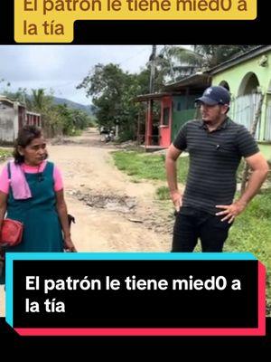 El patrón le tiene mied0 a la tía #mauda #latiamauda #tia #colima 