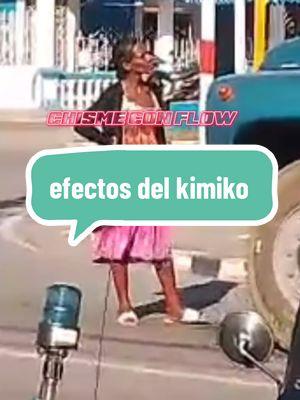 efectos del kimiko #cubanosenhialeah #cubanosenmiami #cubanosporelmundo #cubanosentampa  #cubanosporelmundo🇨🇺🙏🔥 #cubanosenespaña #cuba #cubanosporelmundo🇨🇺🥰 #cubanosenhialeah🇺🇸😜 #tiktokcuba #cubanosenusa #fy #fypシ #cubanoseneuropa #cubanosenhouston #cubanostiktokeros #cubanosenlasvegas #chismeconflow 